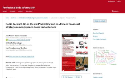 «Radio does not die on the air: Podcasting and on-demand broadcast strategies among speech-based radio stations» en El Profesional de la Información