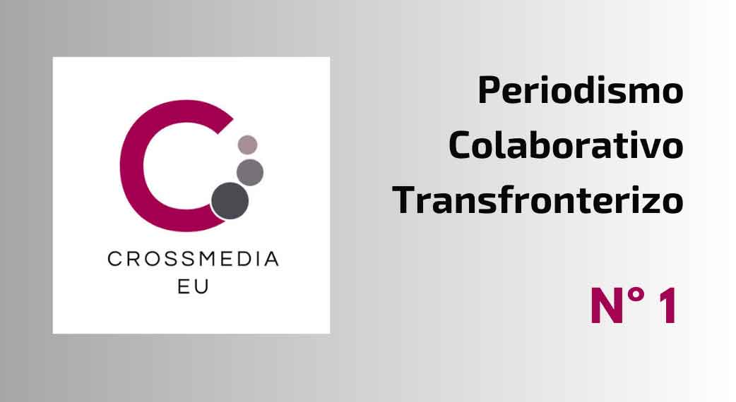 CROSSMEDIA-EU pone en marcha el pódcast «Periodismo Colaborativo Transfronterizo» en formato audio y vídeo